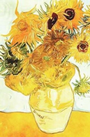 Cover of Sunflowers in Vase Post Impressionist Art Work Journal