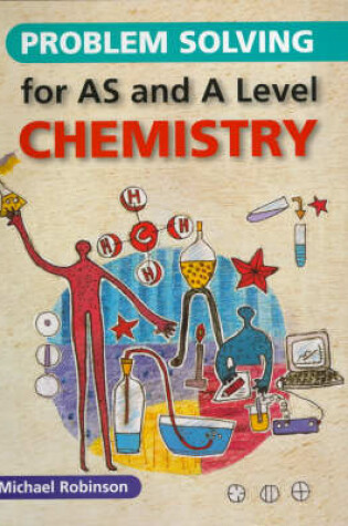 Cover of Problem Solving for AS and A-level Chemistry