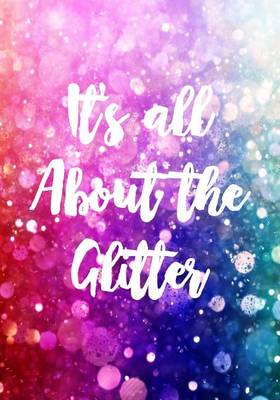 Book cover for It's All About the Glitter