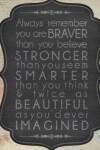 Book cover for Always remember you are braver... Positive thinking. Motivational. Beautiful notebook