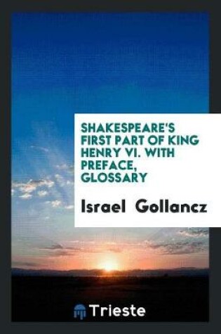 Cover of Shakespeare's First Part of King Henry VI. with Preface, Glossary