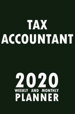 Cover of Tax Accountant 2020 Weekly and Monthly Planner