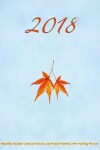 Book cover for 2018- Beautiful Rainbow Leaves of Autumn 2017-2018 Academic Year Monthly Planner