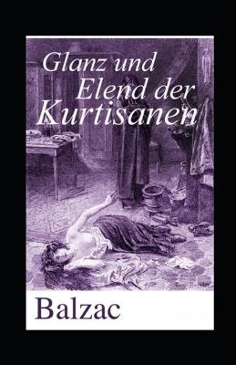 Book cover for Glanz und Elend der Kurtisanen (Kommentiert)