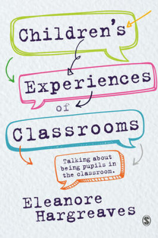 Cover of Children's experiences of classrooms