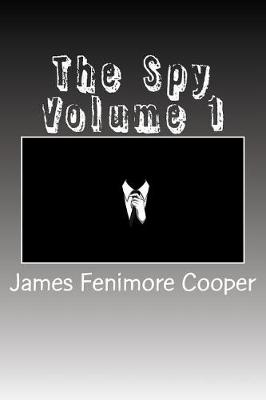 Book cover for The Spy Volume 1