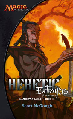 Book cover for Heretic, Betrayers of Kamigawa