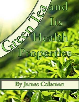 Book cover for Green Tea and Its Health Properties