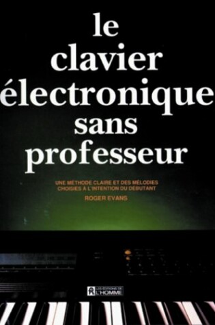 Cover of Clavier Electronique Sans Professeur, Le