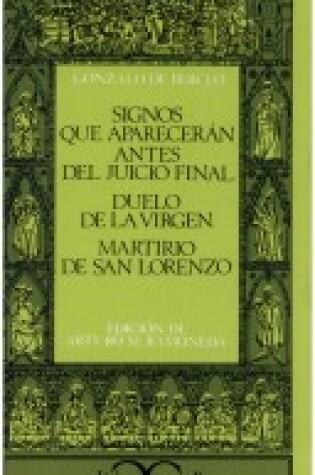 Cover of Signos Que Apareceran Antes del Juicio Final; Duelo de La Virgen; Martirio de San Lorenzo