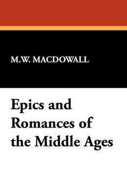 Book cover for Epics and Romances of the Middle Ages