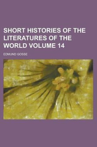 Cover of Short Histories of the Literatures of the World Volume 14