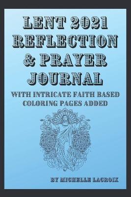 Book cover for Lent 2021 Reflection and Prayer Journal