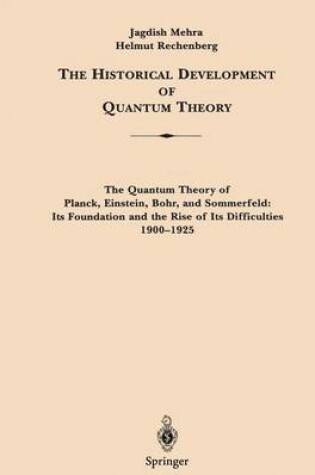 Cover of The Quantum Theory of Planck, Einstein, Bohr and Sommerfeld