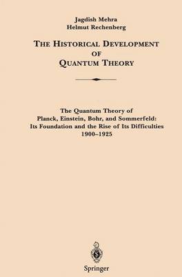 Cover of The Quantum Theory of Planck, Einstein, Bohr and Sommerfeld