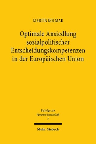 Cover of Optimale Ansiedlung sozialpolitischer Entscheidungskompetenzen in der Europäischen Union