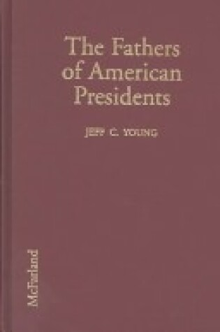 Cover of The Fathers of American Presidents