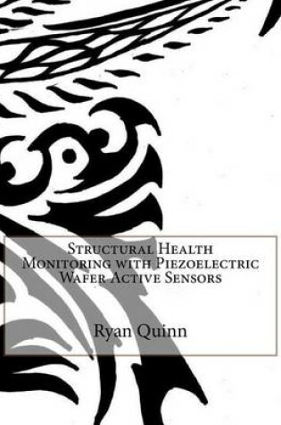 Cover of Structural Health Monitoring with Piezoelectric Wafer Active Sensors