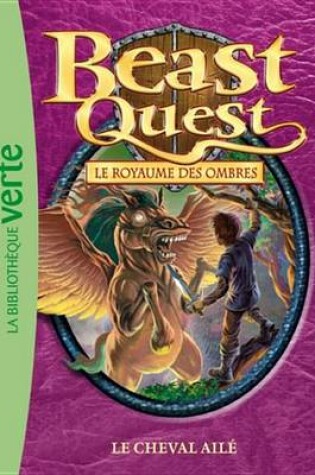 Cover of Beast Quest 16 - Le Cheval Aile