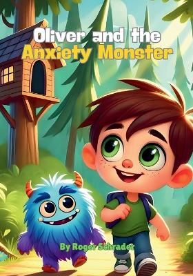 Book cover for Oliver and the Anxiety Monster