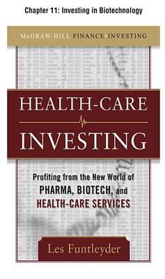Book cover for Healthcare Investing, Chapter 11 - Investing in Biotechnology
