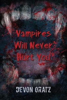 Book cover for Vampires Will Never Hurt You