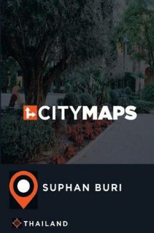 Cover of City Maps Suphan Buri Thailand