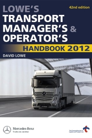 Cover of Lowe's Transport Manager's and Operator's Handbook 2012