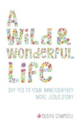 Cover of A Wild & Wonderful Life