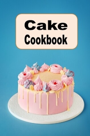 Cover of Cake Cookbook