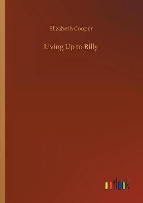 Book cover for Living Up to Billy