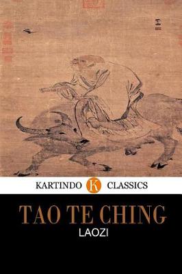 Book cover for Tao Te Ching (Kartindo Classics)