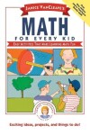 Book cover for Janice VanCleave's Math for Every Kid