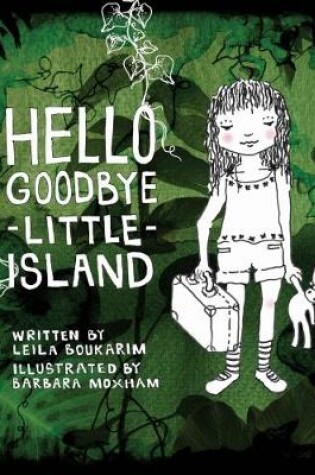 Cover of Hello Goodbye Little Island