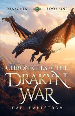 Book cover for Chronicles of the Drakyn War