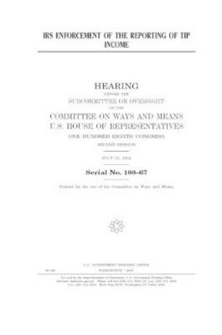 Cover of IRS enforcement of the reporting of tip income