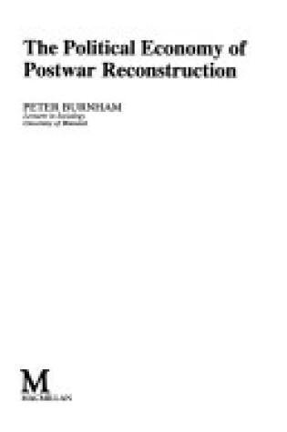 Cover of The Political Economy of Postwar Reconstruction