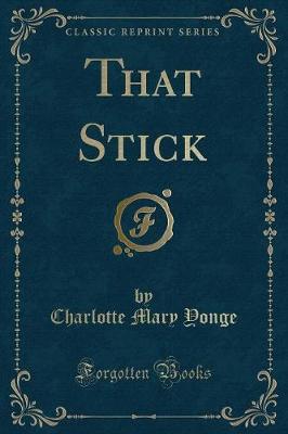 Book cover for That Stick (Classic Reprint)