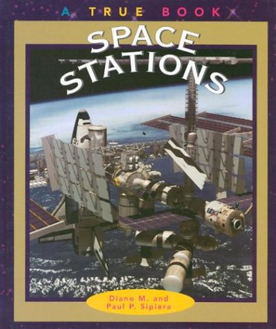 Book cover for TRUE BOOKS:SPACE STATIONS