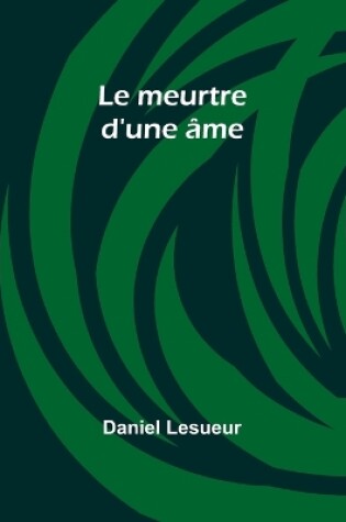 Cover of Le meurtre d'une �me