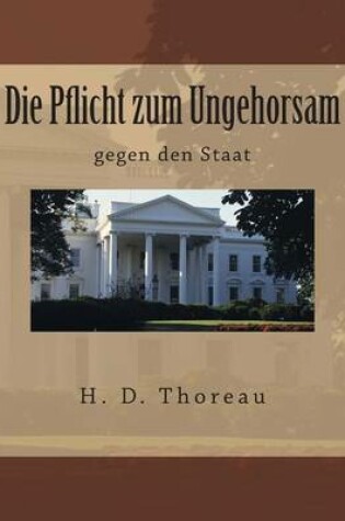 Cover of Die Pflicht zum Ungehorsam