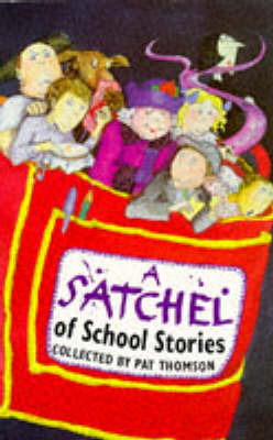 Book cover for A Satchel Full Of School Stories