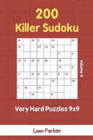 Cover of Killer Sudoku - 200 Very Hard Puzzles 9x9 vol.4