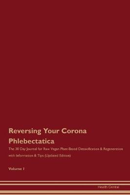 Cover of Reversing Your Corona Phlebectatica