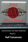Book cover for Das diabetologische Dilemma