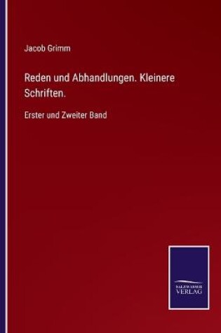 Cover of Reden und Abhandlungen. Kleinere Schriften.