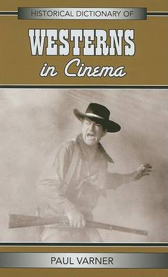 Cover of Historical Dictionary of Westerns in Cinema