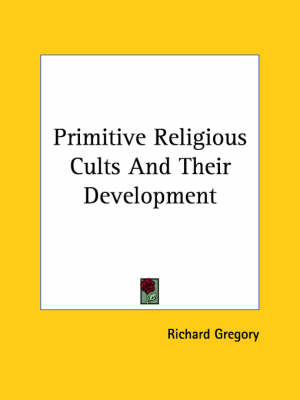 Book cover for Primitive Religious Cults and Their Development