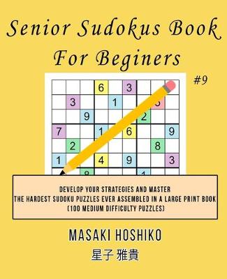 Book cover for Senior Sudokus Book For Beginers #9