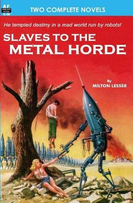 Book cover for Slaves to the Metal Horde & Hunters out of Time